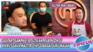 Gaji Asisten Rumah Tangga Ruben Onsu Sampai 100 Juta'an. Kini Ruben Rekrut Dava Master Chef.
