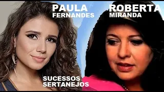 PAULA FERNANDES OS GRANDES SUCESSOS SERTANEJOS E AS MELHORES HISTÓRIAS   pt04 E ROBERTA MIRANDA