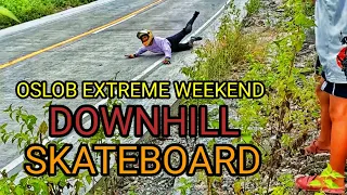 OSLOB EXTREME WEEKEND | DOWNHILL SKATEBOARD | OSLOB CEBU