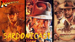 Sardonicast 82: The Indiana Jones Series