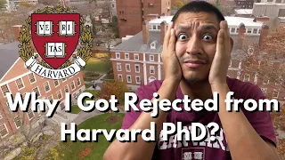 WHY I GOT REJECTED FROM HARVARD PHD PROGRAM? | Reviewing My PhD in Education Application for HGSE!