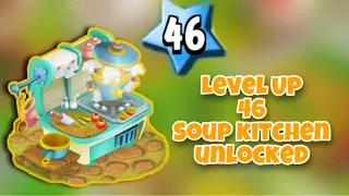 LEVEL UP 46 - UNLOCKING THE SOUP KITCHEN | Hay Day