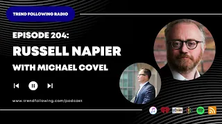 Ep. 204: Russell Napier Interview with Michael Covel on Trend Following Radio