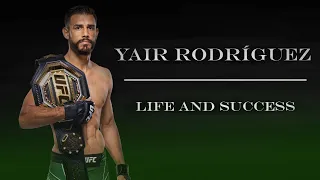Yair Rodríguez The Life and Succes