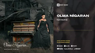 Nataone - Olma Nigaran (Rəsmi Musiqi)