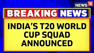 Rohit Sharma To Lead The T20 World Cup Squad | India Team For T20 World Cup Announced | News18
