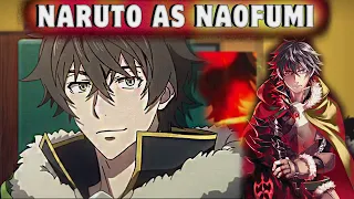 Naruto friends react to Naruto as Naofumi Iwatani