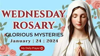 THE ROSARY TODAY❣️GLORIOUS  MYSTERIES❣️JANUARY 24, 2024 HOLY ROSARY WEDNESDAY | FOR GOD'S PROTECTION