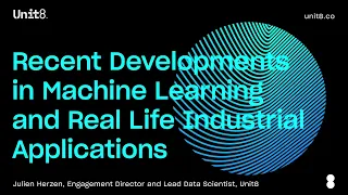 Latest advancements in Machine Learning and Real Life Industrial Applications