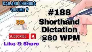 #188 | @80 wpm | Shorthand Dictation | Kailash Chandra | 840 words | Volume 9