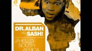 Dr Alban vs SASH Hello South Africa 2010