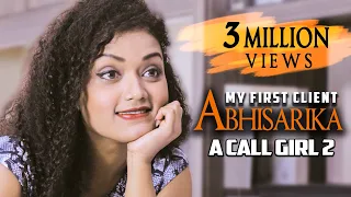 Abhisarika - A Call Girl Part 2 | Hindi Short Film | 9D Production