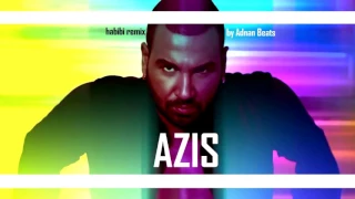 Azis   Habibi Adnan (Beats Club Remix) 2017