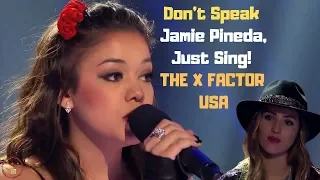 Don't Speak Jamie Pineda, Just Sing! THE X FACTOR USA