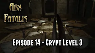 Arx Fatalis : Full Play Through – Episode 14 - Crypt level 3