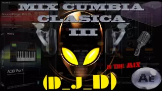 Mix Cumbia Clasica III By (D_J_D)