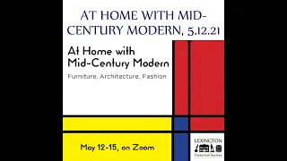 At Home with Mid-Century Modern, 5.12.21