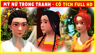 MỸ NỮ TRONG TRANH trọn bộ🥝🌷Cổ Tích 3D 2022 Mới Nhất💕Cổ Tích Việt Nam FULL HD Hay Nhất THVL