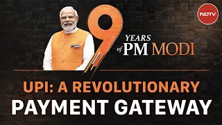 9 Years Of PM Modi: Documentary Series Episode 7- How UPI Revolutionised Payments