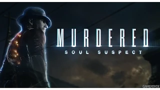 Murdered. Soul Suspect. Часть 6 -  Полицейский участок.