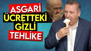 YENİ ASGARİ ÜCRETTEKİ TEHLİKELER... ERDOĞAN VERGİ KAÇIRMA YOLUNU MU AÇIYOR?