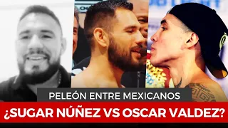 ¿SUGAR NÚÑEZ VS OSCAR VALDEZ? 😱🚨🔥