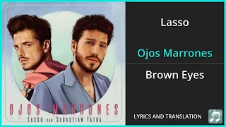 Lasso - Ojos Marrones Lyrics English Translation - ft Sebastian Yatra - Spanish and English