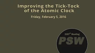 PSW 2357 Improving the Tick-Tock of the Atomic Clock | Andrew Ludlow
