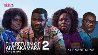 THE RETURN of AYE AKAMARA 2: latest Yoruba Movie starring;Adebimpe Oyebade, Ronke Odunsanya.