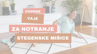 VAJE ZA NOTRANJE STEGENSKE MIŠICE