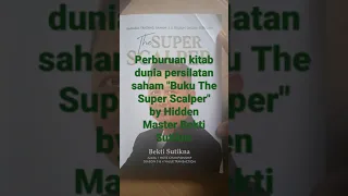 Buku The Super Scalper oleh Sang Hidden Master Bekti Sutikna