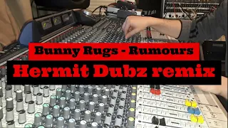 Bunny Rugs (Third World) - Rumours (Hermit Dubs remix)