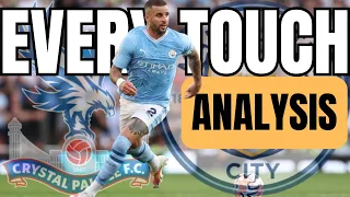 How to play fullback I Kyle Walker vs Crystal Palace | EVERY Touch Analysis I Skills