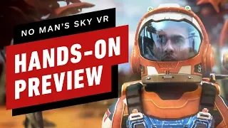 No Man’s Sky VR Feels Like a Completely Different Game