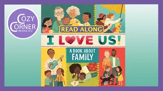 I Love Us! A Book About Family - Read Aloud Children's Book