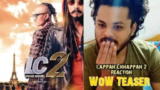 Lappan Chhappan 2 (LC2) Teaser | Indian Reaction