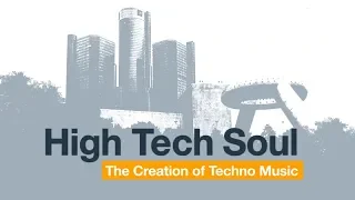 High Tech Soul: The creation of Techno Music [Documentary] • 2006, Plexifilm