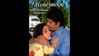 Медовый месяц / Honeymoon (1973)- Лина Чандаваркар и Анил Дхаван