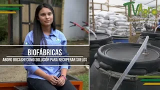 Biofábricas: Abono Bocashi como solución para Recuperar Suelos - TvAgro por Juan Gonzalo Angel