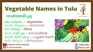 Learn Vegetable Names in Tulu through English, Kannada, Hindi, Tamil, Malayalam and Telugu