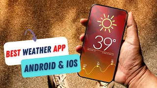 Best weather app for android & ios | Top 5 Best Weather Apps for Android