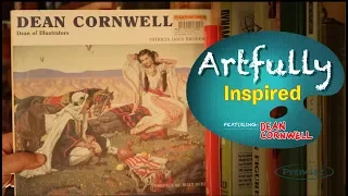 Artfully Inspired - featuring Dean Cornwell