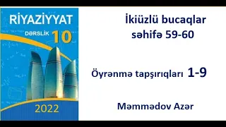 ikiüzlü bucaqlar,10cu sinif riyaziyyat,səhıfə 59-60,öyrənmə   tapşırıqları1-9