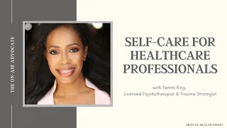 Self-Care for Healthcare Professionals