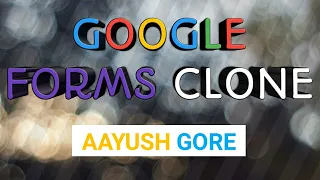Making Google Forms Clone | HTML & CSS | AAYUSH GORE
