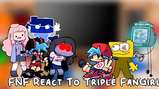 FNF React to Triple Fangirl // FNF Mod // Friday Night Funkin // Triple Trouble //