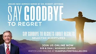 LIVE: "Say Goodbye To Regrets About Regrets" | September 24, 2023 | 9:15am CT Service