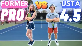 Ex-Pro Female vs USTA 4.5 Guy!