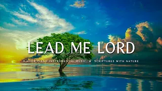 LEAD ME LORD: Instrumental Worship & Prayer Music with Nature 🌿 Psalm Paradise