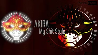 Akira - My Shit Style
